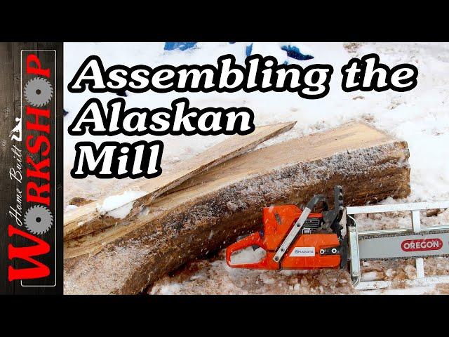 Assembling and Testing the Granberg Alaskan Chainsaw Mill | Granberg MK-IV Alaskan Mill