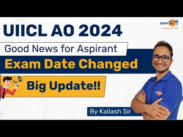 UIICL AO 2024 || Good News for Aspirants! || Big Update: Exam Date Changed || By Kailash Tiwari