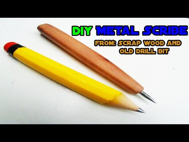 DIY Metal Scribe from scrap wood and old drill bit