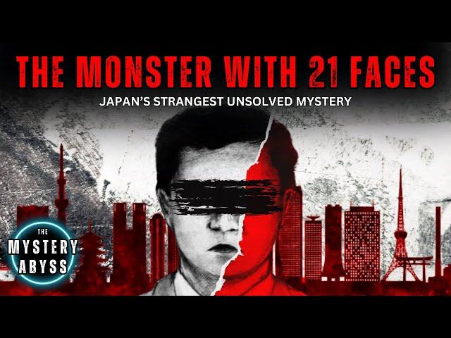 Japan's Strangest Unsolved Mystery | The Monster With 21 Faces True Crime Documentary