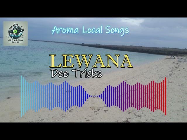 Lewana-Dee Tricks