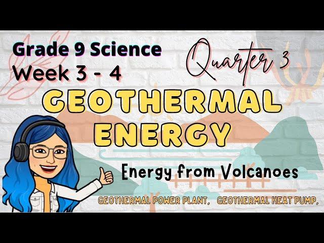 Energy from Volcanoes | Geothermal Energy | Grade 9 Science Quarter 3 Week 3 -4| DepEd MELC-based
