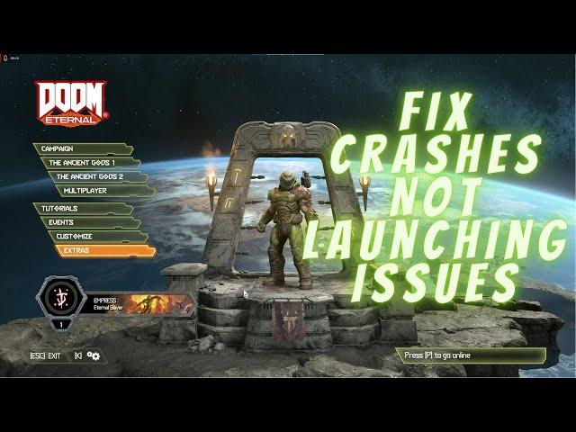 DOOM Eternal Crashes Not Launching? Fix it Now! [2023 Troubleshooting Guide]