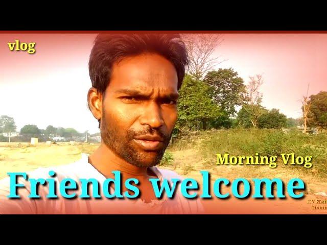 Hello friends welcome kv kismat channel | morning vlog |