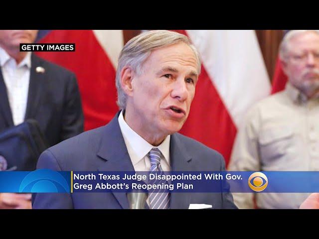 Parker County Judge Says Gov. Abbott's Reopening Plan 'Sucked The Hope Out Of Our Community'