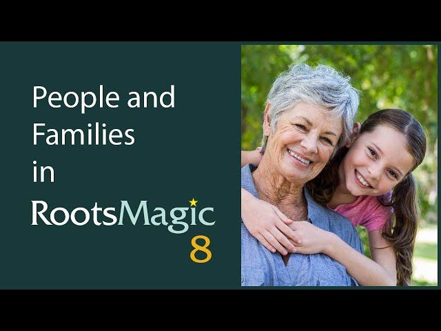 People and Families in RootsMagic 8