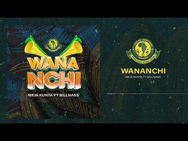 Meja Kunta feat Billnass - Wananchi (Official Audio)