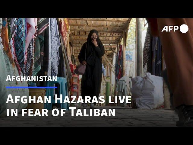 Afghan Hazaras live in fear under Taliban rule | AFP