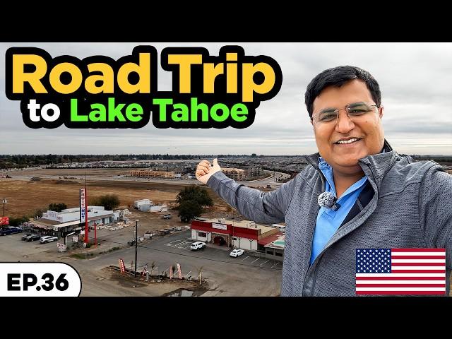 Best ROAD TRIP to LAKE TAHOE  | Punjabi village food | Exploring America Ep.36