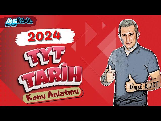 34) TYT 2024 TARİH ÜMİT KURT DÜNYA GÜCÜ OSMANLI - OSMANLI YÜKSELME DÖNEMİ 1