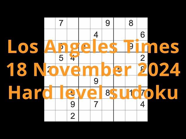 Sudoku solution – Los Angeles Times 18 November 2024 Hard level