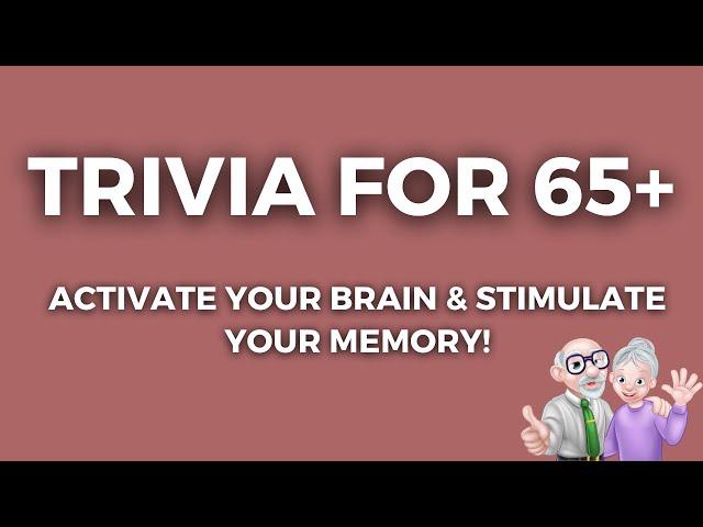 How Is Your General Knowledge? | Trivia For seniors