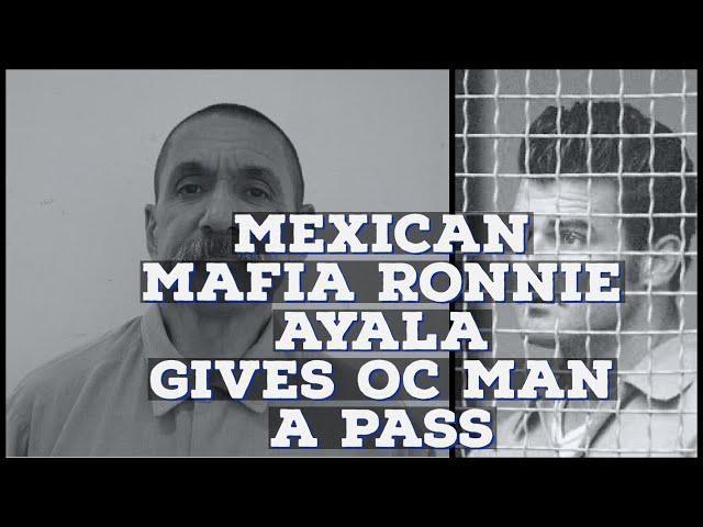 MEXICAN MAFIA RONNIE AYALA GIVES A CONVICTED DEATH-ROW INMATE A PASS..BUT GOES AGAINST ALL MORALITY