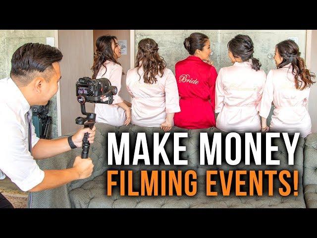 MAKE MONEY FILMING EVENTS & WEDDINGS | A Guide for CLUELESS VIDEO BEGINNERS!