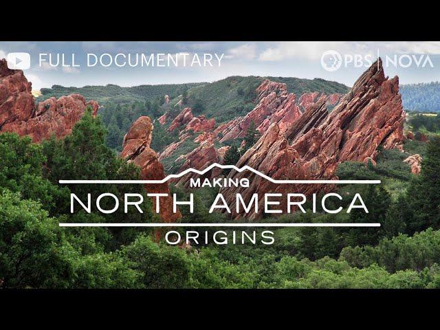 Making North America: Origins | Full Documentary | NOVA | PBS