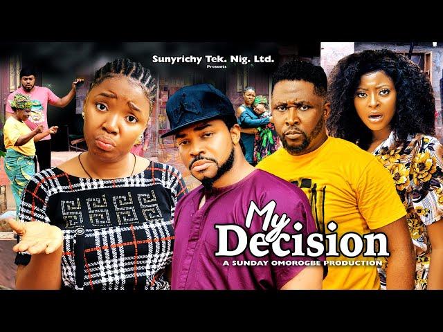 MY DECISION (2023 Full Movie) ONNY MICHAEL, EKENE UMENWA, MALEEK MILTON 2023 Latest Nollywood Movie