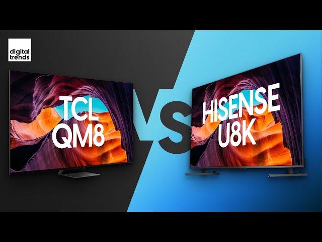 TCL QM8 vs. Hisense U8K | It’s All About You