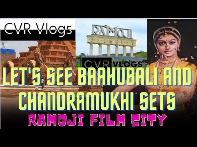 Bahubali & Chandramukhi sets||Ramoji film city|| Part -6|| CVR Tour 2024 ||CVR Vlogs #ramojifilmcity