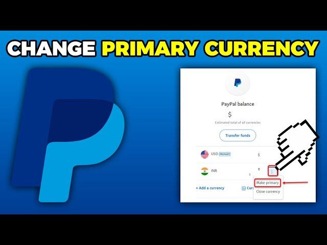 How To Change PayPal Primary Currency (2024)