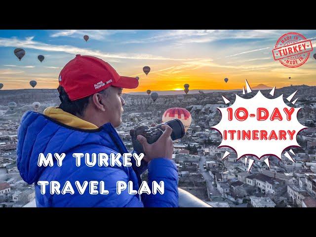 MY TURKEY TRAVEL PLAN IN 2024 (The perfect 10-DAY Itinerary)