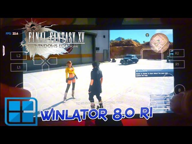 Final Fantasy XV Windows Edition Average Graphics Set 720p Winlator 8.0 R1 Update Android Offline