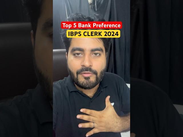 Top 5 Bank Preference | IBPS CLERK 2024 Exam By Vishal Sir