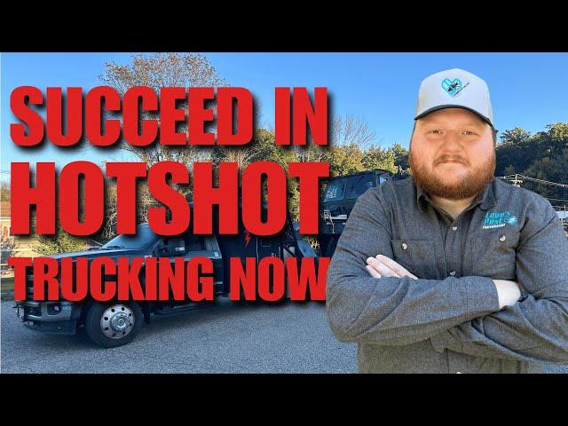 SUCCEED IN HOTSHOT TRUCKING RIGHT NOW!