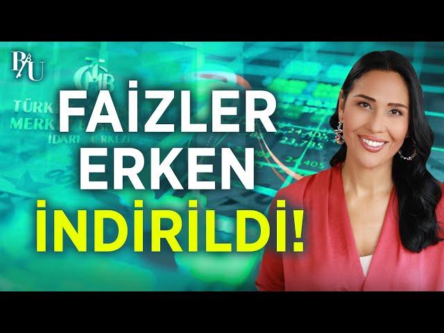 FAİZLER ERKEN İNDİRİLDİ! | BESTE UYANIK