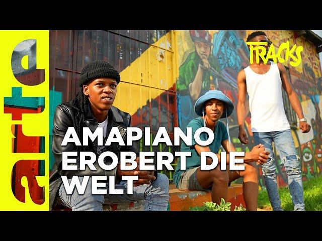 Amapiano: der Soundtrack aus den Townships erobert die Welt | ARTE Tracks Reupload