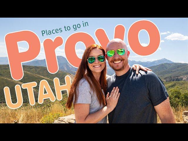 Best places to go in Provo Utah