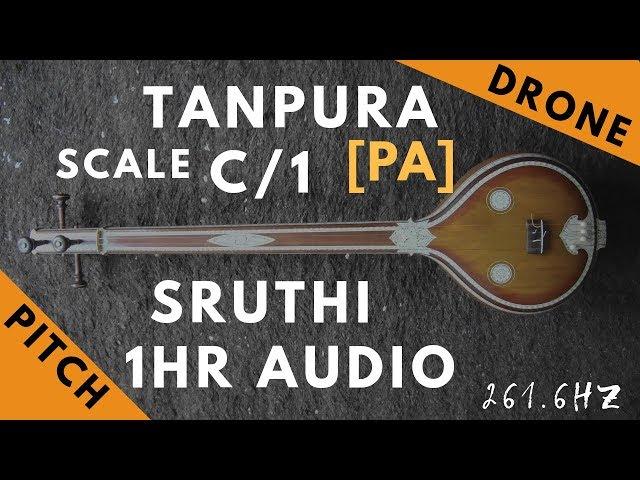 Tanpura Sruthi - Drone - C Scale or 1 Kattai - Pa (Panchamam/ Pancham) - 261.6Hz