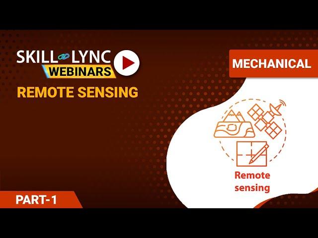 Remote Sensing (Part - 1) | Mechanical Workshop