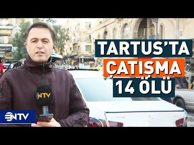 Suriye'de Yeni Yönetim Tartus Kentine Operasyon Başlattı | NTV