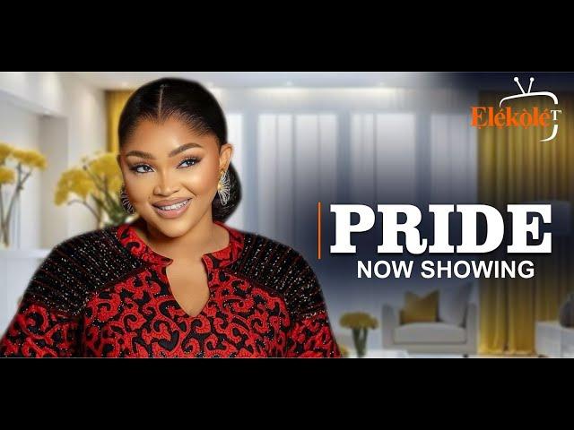 PRIDE Latest Yoruba Movie 2024 | Mercy Aigbe | Allwell Ademola | Kola Aijeyemi | Kemi Taofeek