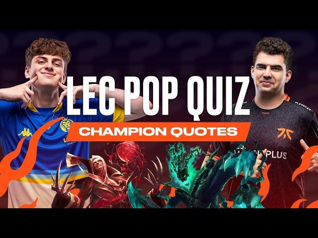 #LEC Pop Quiz - Champion Quotes