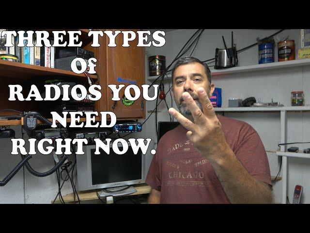 Three Types Of  Radios You Need Right Now. Radio Readiness 101. How To keep Informed These Days.