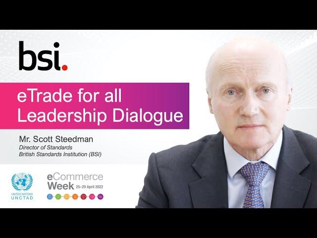 eWeek 2022 | eTrade for all Leadership Dialogue - British Standards Institution