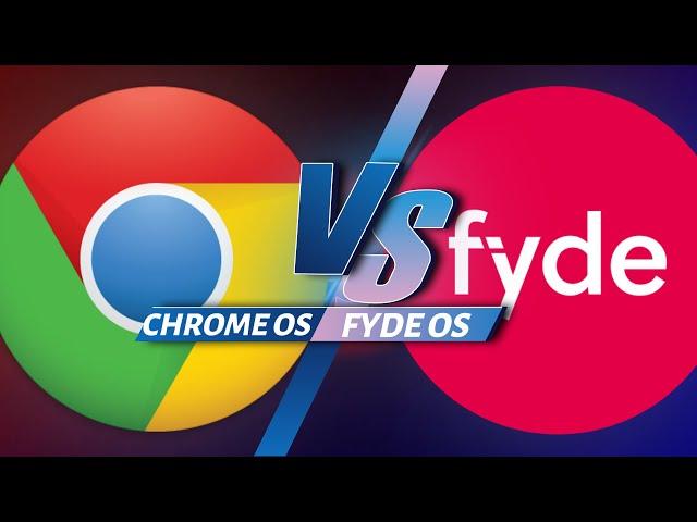 Chrome OS vs FydeOS - The Final Comparison | Which is Best for You?