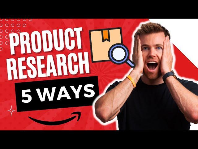 The 5 BEST WAYS to Find a Product to Sell on Amazon