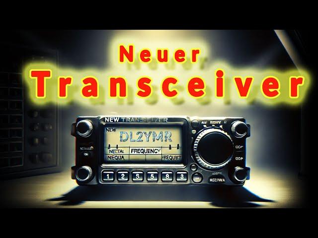 Neuer Transceiver für DL2YMR für den Amateurfunk