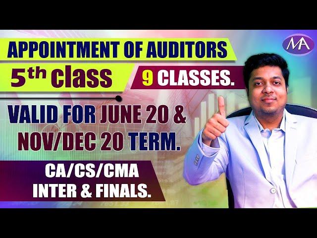 Appointment of Auditors II Appointment of Auditors 5th Class II CA CS CMA Inter & Final