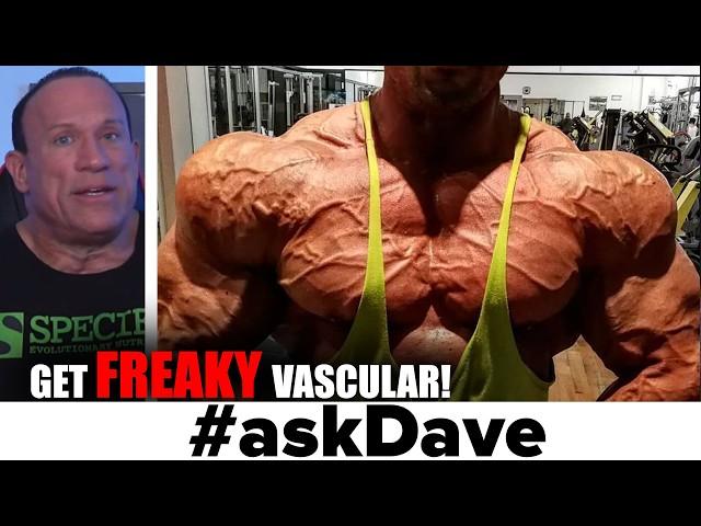 HOW TO GET CRAZY VASCULAR! #askDave