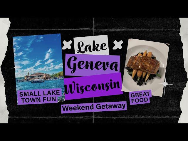 The Best Weekend Getaway Guide to Lake Geneva, WI