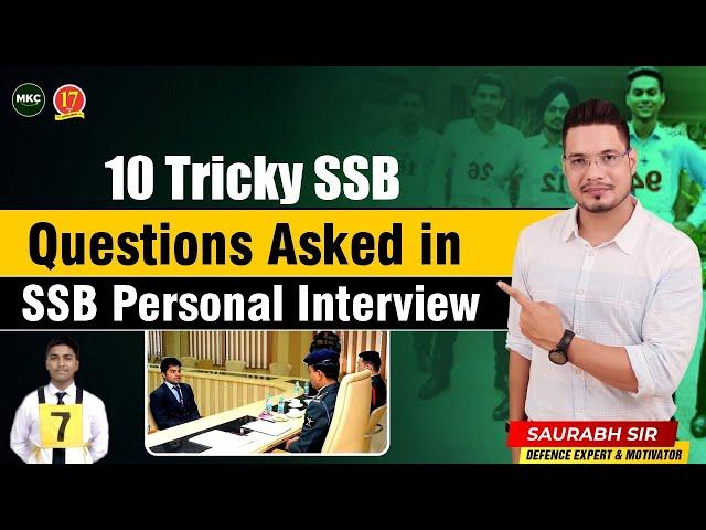 10 Most Tricky Questions Asked in SSB Interview 2024 | NDA SSB Interview Question |SSB Coaching- MKC