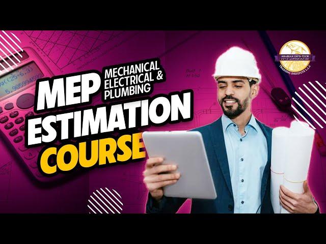 MEP Estimation Training Course Dubai (MEP Estimation Certification Course) | Arabian Infotech