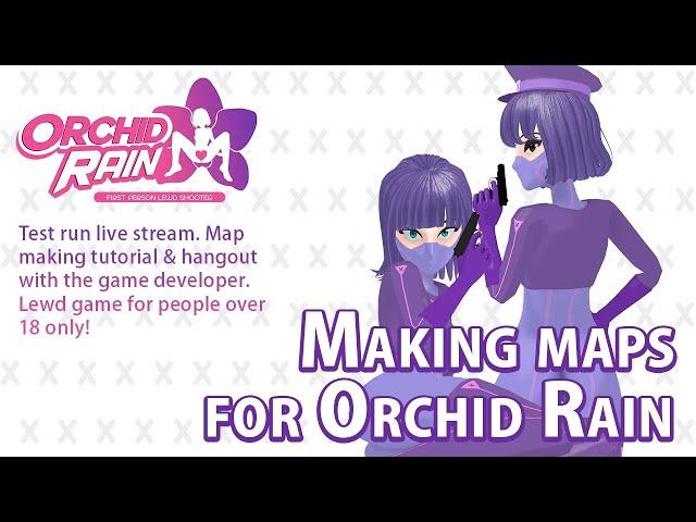 Orchid Rain map making live stream test run