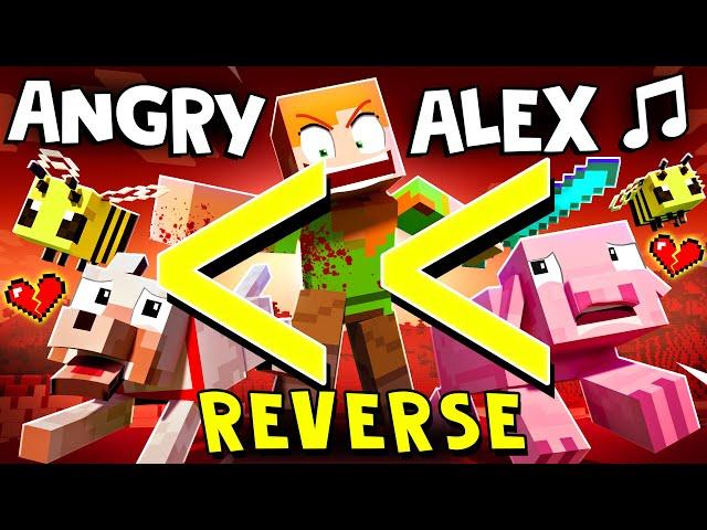  Angry Alex, but it's in REVERSE!