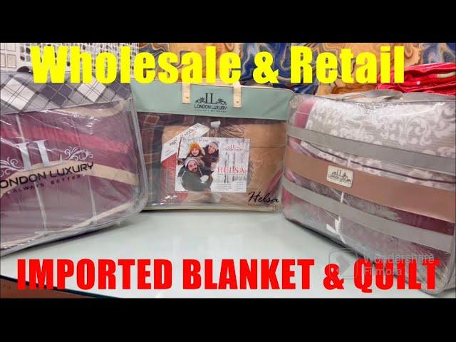 Branded & Premium Blanket & Quilt / Imported Blanket & Imported Quilt (Wholesale & Retail)