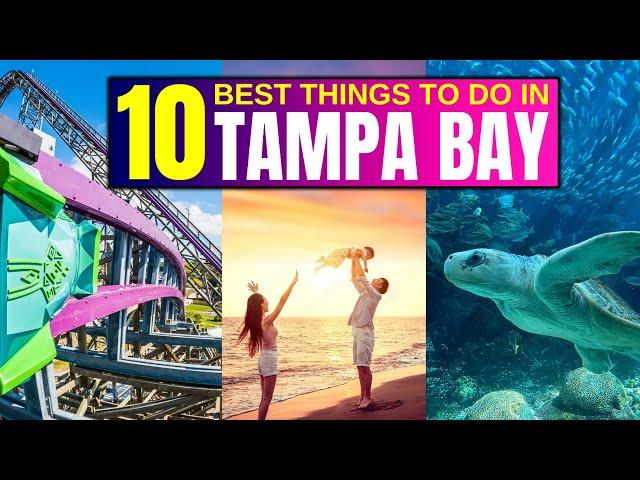 10 BEST Things To Do In Tampa Bay, Florida!