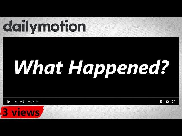 The Tragic Fate Of Dailymotion